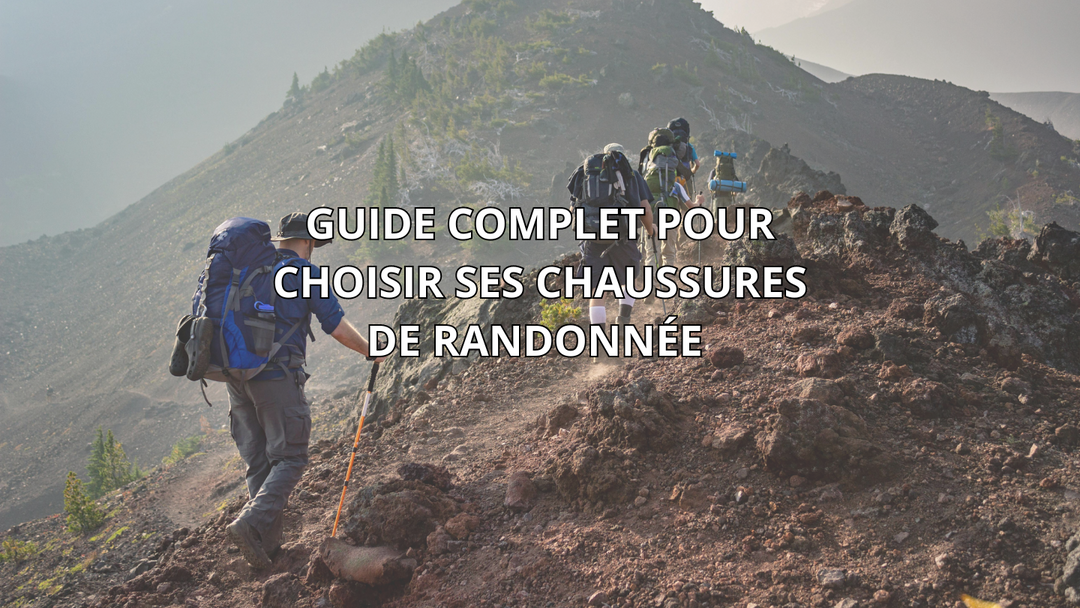 Guide complet pour choisir ses chaussures de randonnée